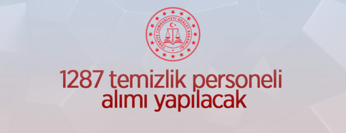 adalet bakanligi 1287 temizlik personel alimi yapacak kastamonu gazetesi kastamonu ve bolge haberleri kastamonuspor sehir gundemi ve son dakika haberleri