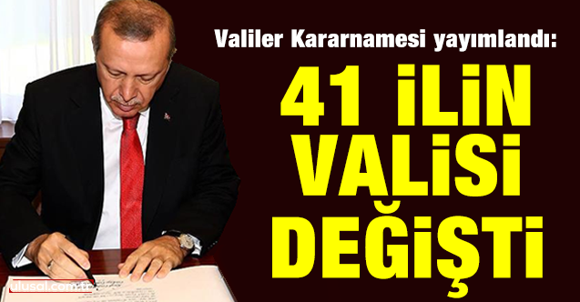 41 ilin  valisi  değişti