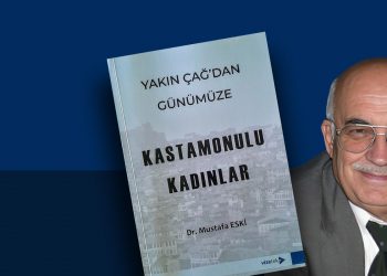 Yakınçağ’dan Günümüze Kastamonulu Kadınlar
